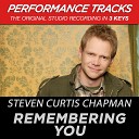 Steven Curtis Chapman - Remembering You Performance Track In Key Of A With Background…