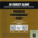 Adrienne Liesching Geoff Moore - In Christ Alone Performance Track In Key Of D With Background…