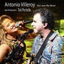 Antonio Villeroy feat Tati Portella - De Leve na Neve