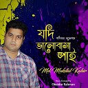 MD Mukitul Kabir - Bhalobasa Mane