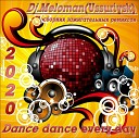 Dj Meloman Ussuriysk - Dance dance every day Dj Meloman Ussuriysk virtual…