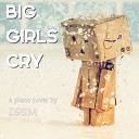 DPSM - Big Girls Cry
