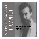 Stephen Moore Prophet - Single version of Where Is Your Heart