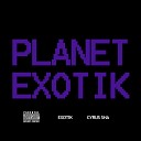 Cyrus Sha Exotik - Planet Exotik