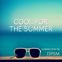 DPSM - Cool for the Summer