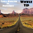 Dj Producer TANA - Wickle Vip