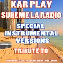 Kar Play - Subeme la Radio Like Extended Instrumental…