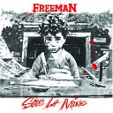 Freeman feat. Loik - J ai voulu la vie