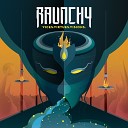 Raunchy - Digital Dreamer