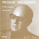 Nicolae Kirculescu - Unul Din Noi R m ne Celuilalt Dator