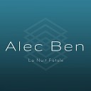 Alec Ben - La nuit fatale