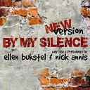 Ellen Bukstel Nick Annis - By My Silence New Version