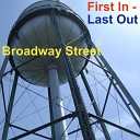 Broadway Street - All I Want To Do