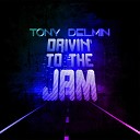 Tony Delmin - Your Love Is Alright