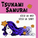 Tsunami Samurai - In the Curl of the Tiki King