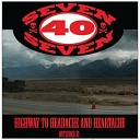 Seven 40 Seven - I Forgot to Remember to Forget