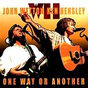 Ken Hensley John Wetton - One Way Or Another