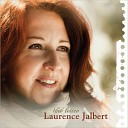 Laurence Jalbert - Viens changer ma vie