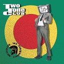 Two Tone Club - Bub K Lewis