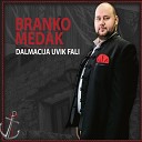 Branko Medak Nevena Ere - Moja Dalma