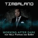 Timbaland feat Nelly Furtado - Morning After Dark Moto Blanco Radio Edit