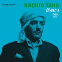 Рашид Таха Rachid Taha - Ах моя любовь Ah mon amour