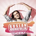 Ruslan Nigmatullin - Stole The Show Ruslan Nigmatullin Remix