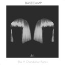Sia - Chandelier BASECAMP Remix