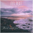 feel beat - навсегда