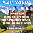 Kar Vogue - Castle on the Hill Radio Instrumental Without Drum…