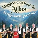 Mysliveck kapela Atlas - Cez kysuck vr ky