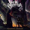 Metal Inquisitor - Betrayed Battalion