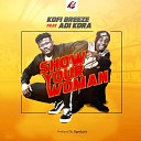 Kofi Breeze feat Adi Kora - Show Your Woman