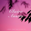 Claire Austin - What Is This Thing Called Love
