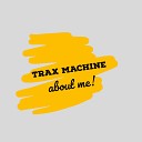 Trax Machine - New York Original Mix