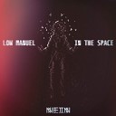 Low Manuel - Lm In The Space Original Mix
