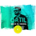 Ameen Ali Mughal - Qatil