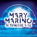 Mary Marino - Si tenesse a te