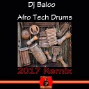 DJ Baloo - Afro Tech Drums Remix