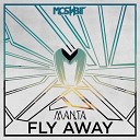 Manta - Fly Away Radio Edit
