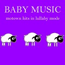 Baby Music from I m In Records - A Song for You Lullaby Mode