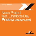 Neos Project feat Charlotte Day - Pride A Deeper Love 7th Heaven Club Mix