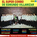 El Super Combo de Edmundo Villamizar feat Eliseo… - Mi Sombrero Viejo