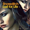 Shoreditch - Lust for Life Highpass Whistle Mix