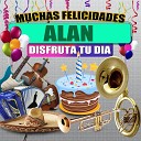 Margarita Musical - Felicidades a Alan Version Banda Hombre