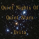 Evita - Quiet Nights Of Quiet Stars