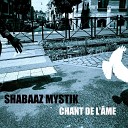 Shabaaz Mystik - Chant du fleuve