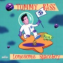 Tommy Bass - Bow Wow