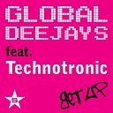 Global Deejays feat Technotronic - Get up Remix