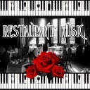 Romantic Restaurant Music Crew - Song for You